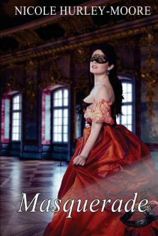 Knjiga Masquerade Nicole Hurley-Moore
