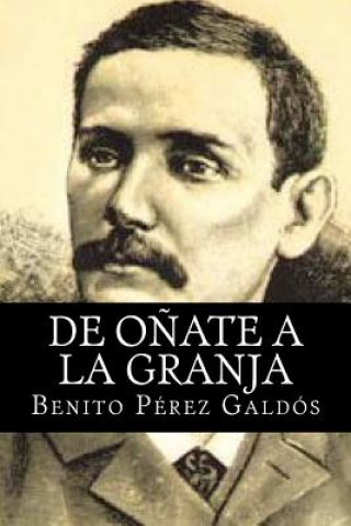 Buch De Onate a la granja Benito Perez Galdos