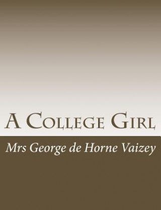 Book A College Girl Mrs George De Horne Vaizey