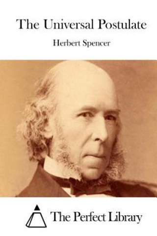 Knjiga The Universal Postulate Herbert Spencer