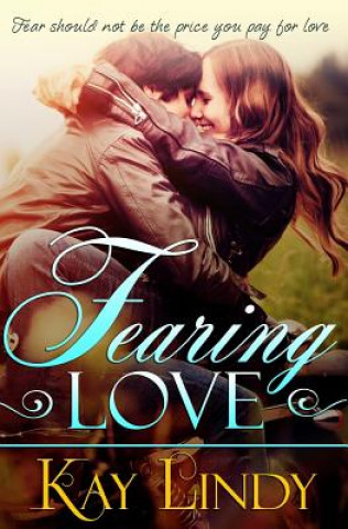 Buch Fearing Love Kay Lindy
