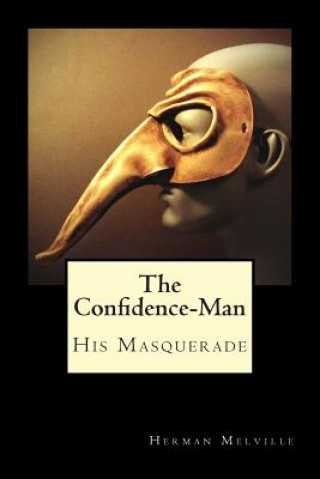 Kniha The Confidence-Man: His Masquerade Herman Melville