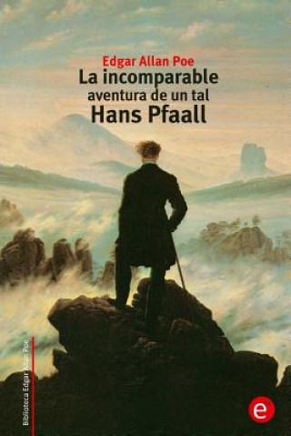 Книга La incomparable aventura de un tal Hans Pfaall Edgar Allan Poe