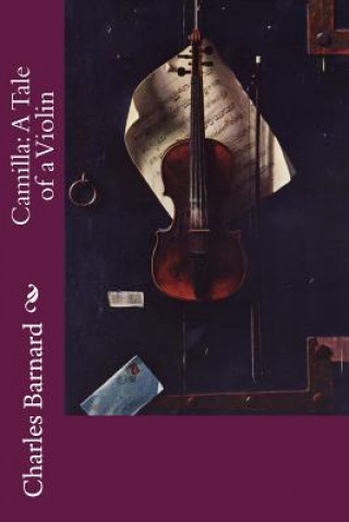 Libro Camilla: A Tale of a Violin Charles Barnard