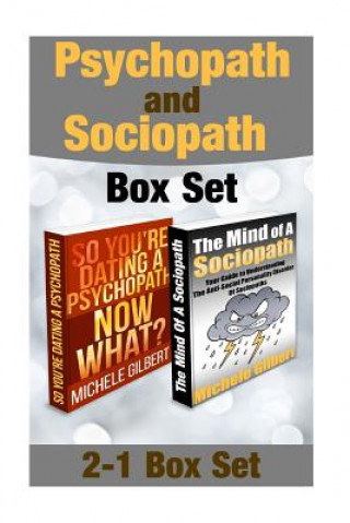 Kniha Psychopath And Sociopath Box Set: Psychopaths and Narcissistic Personality Disorder Exposed! Michele Gilbert