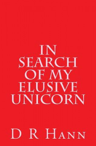 Carte In Search of My Elusive Unicorn D R Hann