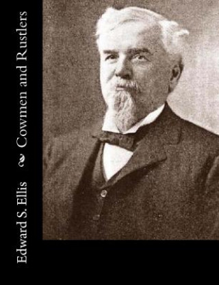 Book Cowmen and Rustlers Edward S Ellis