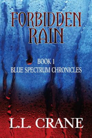 Knjiga Forbidden Rain L L Crane