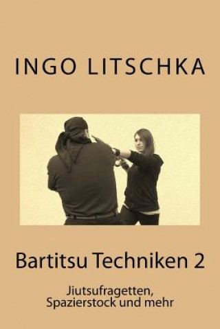 Carte Bartitsu Techniken 2 Ingo Litschka