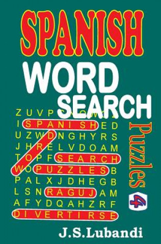 Kniha Spanish Word Search Puzzles 4 J S Lubandi