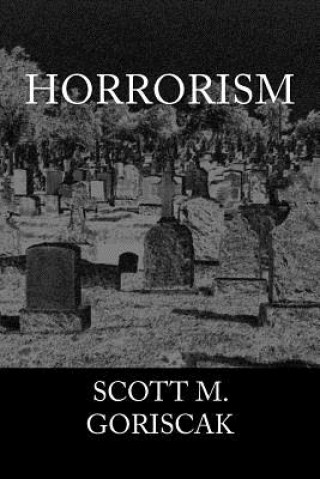 Book Horrorism Scott M Goriscak