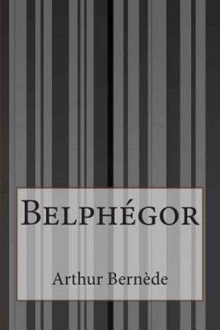 Libro Belphégor Arthur Bernede