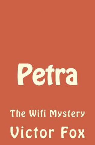Könyv Petra: The Wifi Mystery Victor Fox