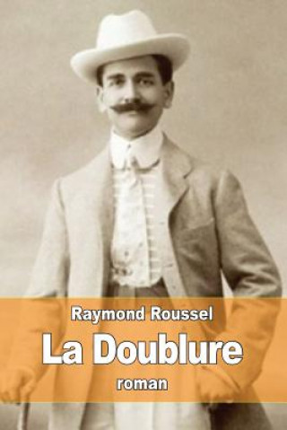 Kniha La Doublure Raymond Roussel