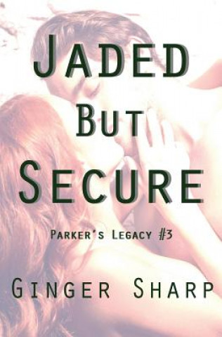 Książka Jaded But Secure Ginger Sharp