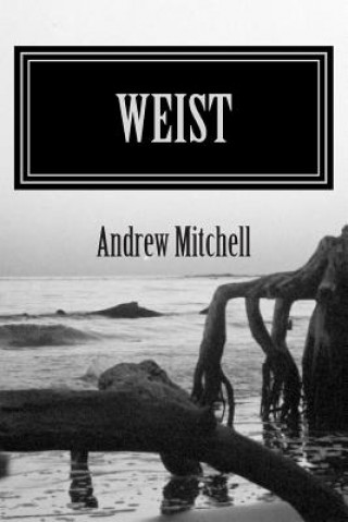 Knjiga Weist Andrew James Mitchell