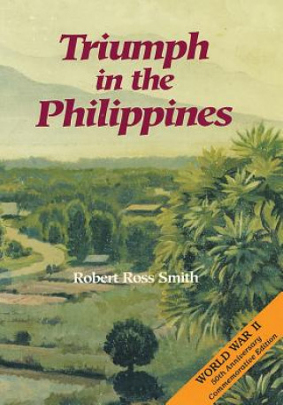 Kniha Triumph in the Philippines Robert Ross Smith