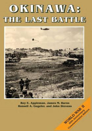 Книга Okinawa: The Last Battle Roy E Appleman