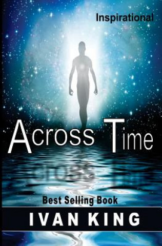 Książka Inspirational: Across Time [Inspirational Books] Ivan King