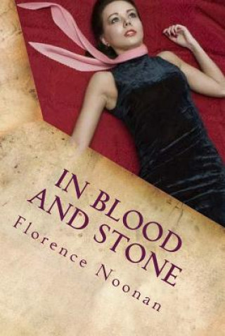 Book In Blood and Stone: A Zoey Stone Mystery Florence Noonan