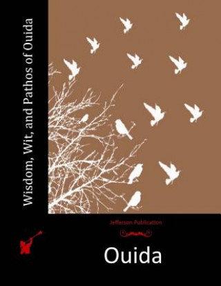 Book Wisdom, Wit, and Pathos of Ouida Ouida