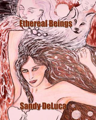 Carte Ethereal Beings: Art by Sandy DeLuca Sandy DeLuca