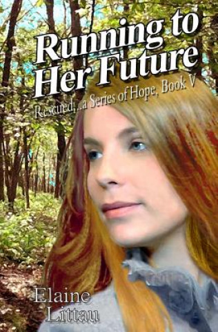 Libro Running to Her Future Elaine Littau