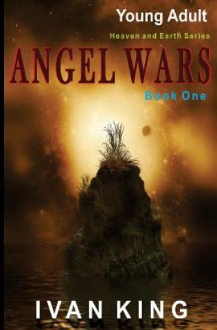 Livre Young Adult: Angel Wars [Young Adult Books] Ivan King