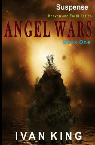 Könyv Suspense: Angel Wars [Suspense Books] Ivan King