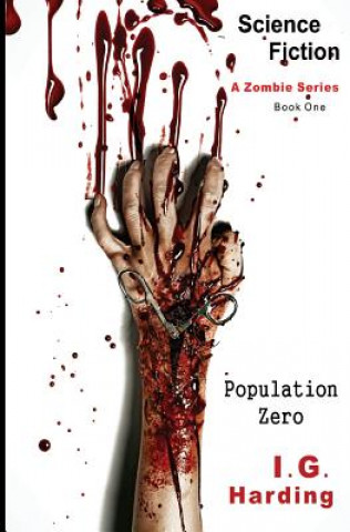 Kniha Science Fiction: Population Zero [Science Fiction] I G Harding