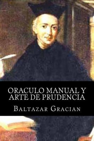 Kniha Oraculo manual y arte de prudencia Baltazar Gracian