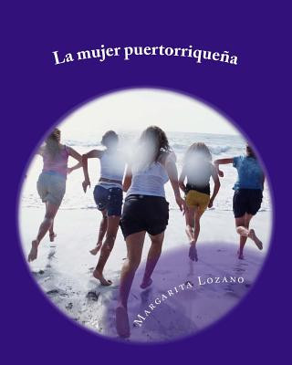 Książka La mujer puertorrique?a Mrs Margarita Lozano