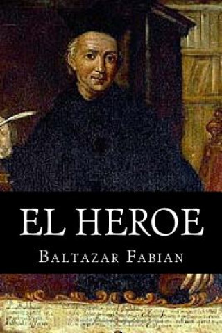 Kniha El Heroe Baltasar Gracian