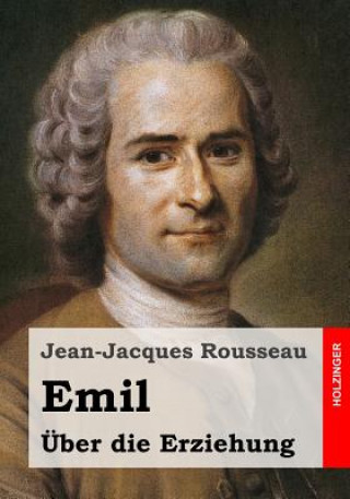 Carte Emil oder Über die Erziehung Jean-Jacques Rousseau