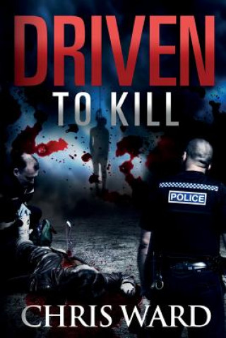 Book Driven To KILL Chris Ward