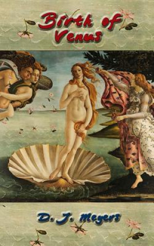 Libro Birth of Venus D J Meyers