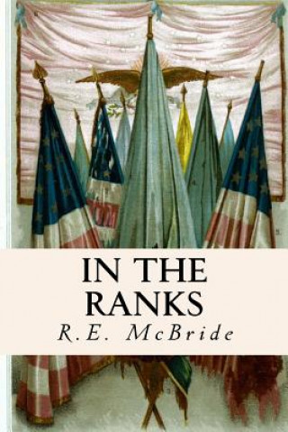 Kniha In The Ranks R E McBride