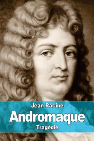Carte Andromaque Jean Racine