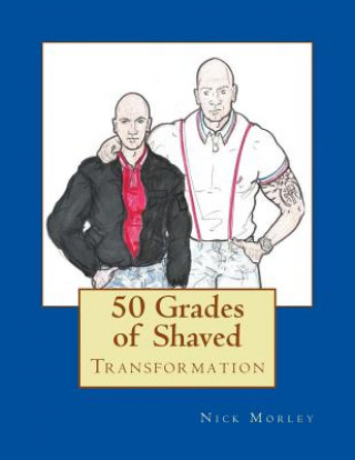 Könyv 50 Grades of Shaved MR Nick Morley