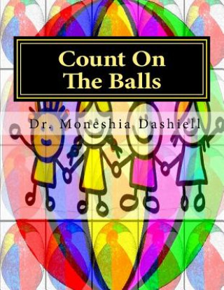 Książka Count On The Balls: Count On The Balls Dr Moneshia N Dashiell