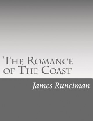 Buch The Romance of The Coast James Runciman