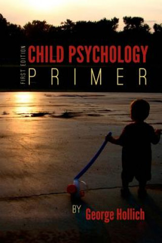 Книга Child Psychology Primer George Hollich