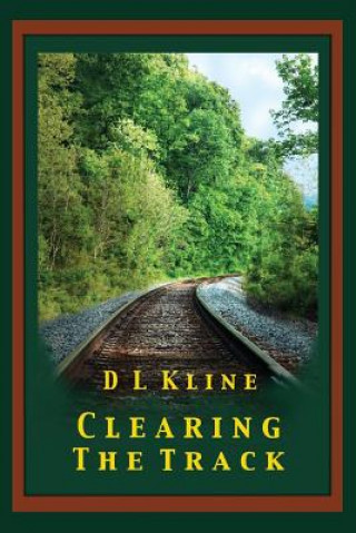 Livre Clearing The Track D L Kline