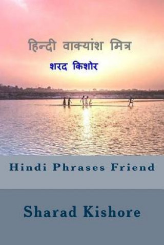 Könyv Hindi Phrases Friend Sharad Kishore