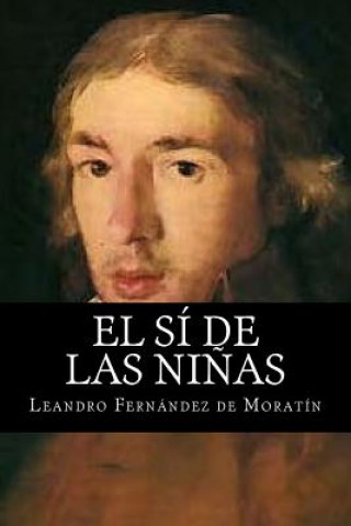 Knjiga El si de las Ninas Leandro Fernandez De Moratin