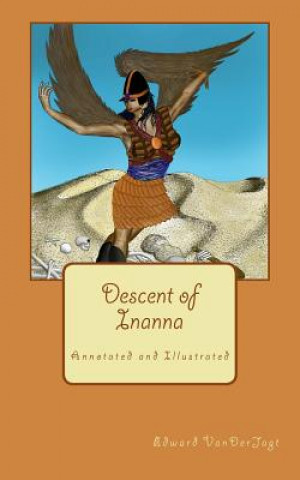 Buch Descent of Inanna: Annotated and Illustrated Edward Vanderjagt