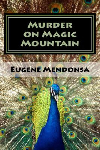 Könyv Murder on Magic Mountain Eugene L Mendonsa