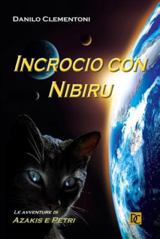 Carte Incrocio con Nibiru: Le avventure di Azakis e Petri Danilo Clementoni