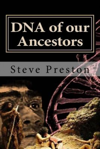 Książka DNA of our Ancestors Steve Preston