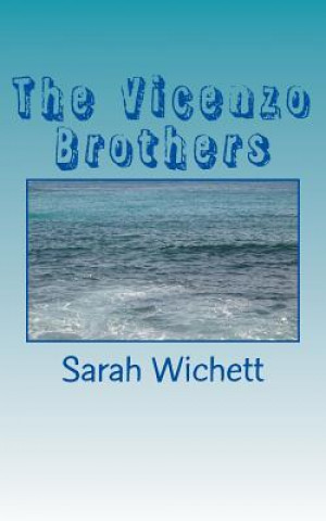Knjiga The Vicenzo Brothers Sarah Wichett